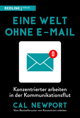 Abbildung von Newport | Eine Welt ohne E-Mail | 1. Auflage | 2021 | beck-shop.de