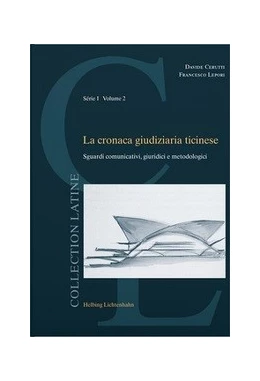 Abbildung von Cerutti / Lepori | La cronaca giudiziaria ticinese | 1. Auflage | 2020 | Volume 2 | beck-shop.de