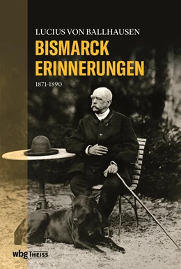 Abbildung von Ballhausen / Keudell | Begegnungen mit Bismarck. Lucius von Ballhausen, Bismarck-Erinnerungen / Robert von Keudell, Fürst und Fürstin Bismarck | 1. Auflage | 2020 | beck-shop.de