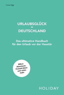 Abbildung von Urlaubsglück in Deutschland | 1. Auflage | 2020 | beck-shop.de