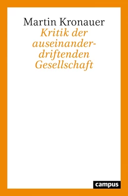 Abbildung von Kronauer | Kritik der auseinanderdriftenden Gesellschaft | 1. Auflage | 2020 | beck-shop.de