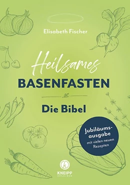 Abbildung von Fischer | Heilsames Basenfasten - Die Bibel | 1. Auflage | 2020 | beck-shop.de
