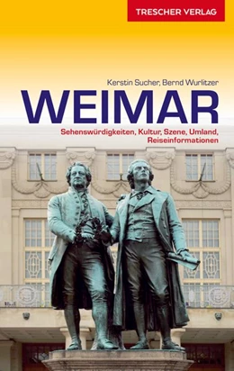 Abbildung von Sucher / Wurlitzer | TRESCHER Reiseführer Weimar | 1. Auflage | 2022 | beck-shop.de