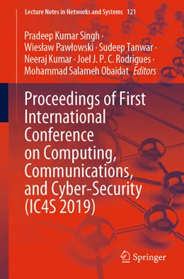 Abbildung von Singh / Pawlowski | Proceedings of First International Conference on Computing, Communications, and Cyber-Security (IC4S 2019) | 1. Auflage | 2020 | beck-shop.de