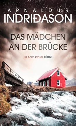 Abbildung von Indriðason | Das Mädchen an der Brücke | 1. Auflage | 2020 | beck-shop.de