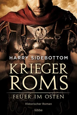 Abbildung von Sidebottom | Krieger Roms - Feuer im Osten | 1. Auflage | 2021 | beck-shop.de