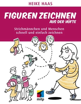 Abbildung von Haas | Figuren zeichnen aus der Hüfte | 1. Auflage | 2020 | beck-shop.de