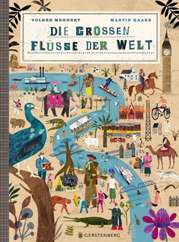 Abbildung von Mehnert | Die großen Flüsse der Welt | 1. Auflage | 2020 | beck-shop.de