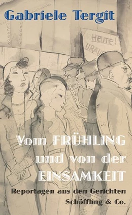 Abbildung von Tergit / Henneberg | Vom Frühling und von der Einsamkeit | 1. Auflage | 2020 | beck-shop.de