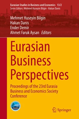 Abbildung von Bilgin / Danis | Eurasian Business Perspectives | 1. Auflage | 2020 | beck-shop.de