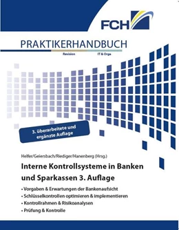 Abbildung von Helfer / Geiersbach | Interne Kontrollsysteme in Banken und Sparkassen, 3. Auflage | 3. Auflage | 2020 | beck-shop.de