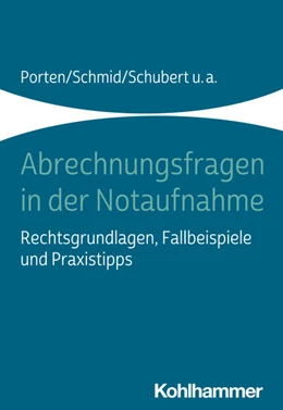 Abbildung von Porten / Schmid | Abrechnungsfragen in der Notaufnahme | 1. Auflage | 2020 | beck-shop.de