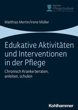 Abbildung von Müller / Mertin | Edukative Aktivitäten und Interventionen in der Pflege | 1. Auflage | 2020 | beck-shop.de