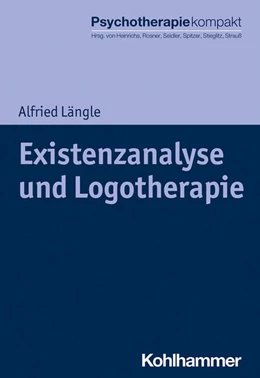 Abbildung von Längle | Existenzanalyse und Logotherapie | 1. Auflage | 2021 | beck-shop.de