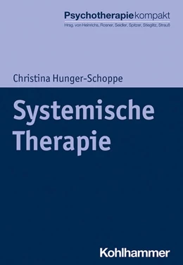 Abbildung von Hunger-Schoppe | Systemische Therapie | 1. Auflage | 2021 | beck-shop.de