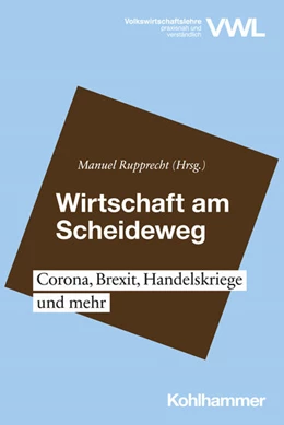 Abbildung von Rupprecht | Wirtschaft am Scheideweg | 1. Auflage | 2020 | beck-shop.de