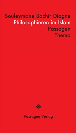Abbildung von Diagne | Philosophieren im Islam | 1. Auflage | 2020 | beck-shop.de