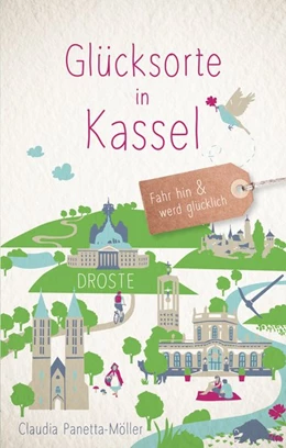 Abbildung von Panetta-Möller | Glücksorte in Kassel | 1. Auflage | 2020 | beck-shop.de
