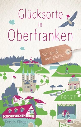 Abbildung von Klinger | Glücksorte in Oberfranken | 2. Auflage | 2020 | beck-shop.de