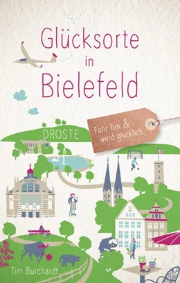 Abbildung von Burchardt | Glücksorte in Bielefeld | 1. Auflage | 2020 | beck-shop.de