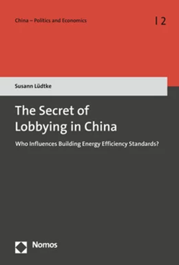 Abbildung von Lüdtke | The Secret of Lobbying in China | 1. Auflage | 2020 | Band 2 | beck-shop.de