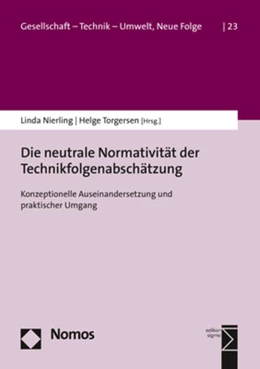 Abbildung von Nierling / Torgersen | Die neutrale Normativität der Technikfolgenabschätzung | 1. Auflage | 2020 | 23 | beck-shop.de