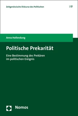 Abbildung von Hollendung | Politische Prekarität | 1. Auflage | 2020 | 17 | beck-shop.de