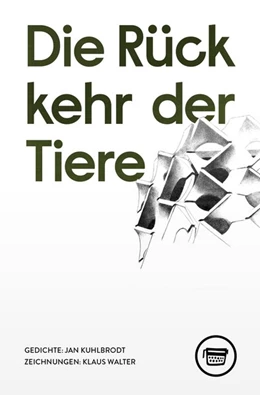 Abbildung von Kuhlbrodt | Die Rückkehr der Tiere | 1. Auflage | 2020 | beck-shop.de