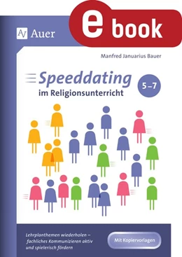 Abbildung von Bauer | Speeddating im Religionsunterricht 5-7 | 1. Auflage | 2024 | beck-shop.de