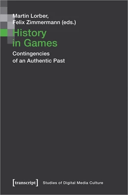 Abbildung von Lorber / Zimmermann | History in Games | 1. Auflage | 2020 | beck-shop.de