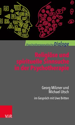 Abbildung von Milzner / Utsch | Religiöse und spirituelle Sinnsuche in der Psychotherapie | 1. Auflage | 2019 | beck-shop.de