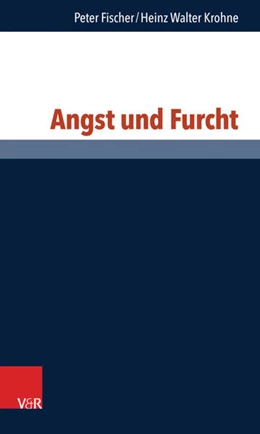 Abbildung von Fischer / Krohne | Angst und Furcht | 1. Auflage | 2017 | beck-shop.de