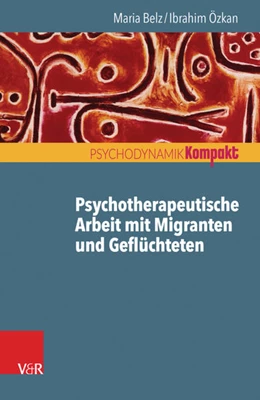 Abbildung von Belz / Özkan | Psychotherapeutische Arbeit mit Migranten und Geflüchteten | 1. Auflage | 2017 | beck-shop.de