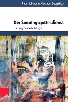 Abbildung von Bubmann / Deeg | Der Sonntagsgottesdienst | 1. Auflage | 2018 | beck-shop.de