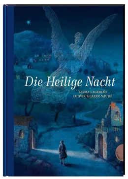 Abbildung von Lagerlöf | Die Heilige Nacht | 1. Auflage | 2020 | beck-shop.de