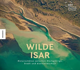 Abbildung von Seidl / Gesellschaft für Naturfotografie e. V. | Wilde Isar | 1. Auflage | 2020 | beck-shop.de