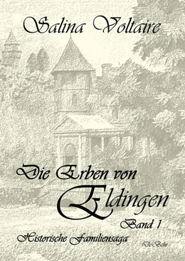 Abbildung von Voltaire | Die Erben von Eldingen - Band 1 - Historische Familiensaga | 1. Auflage | 2020 | beck-shop.de