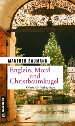 Abbildung von Baumann | Englein, Mord und Christbaumkugel | 3. Auflage | 2020 | beck-shop.de