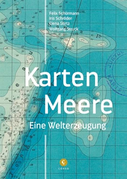 Abbildung von Schürmann / Stirtz | Karten-Meere | 1. Auflage | 2020 | beck-shop.de