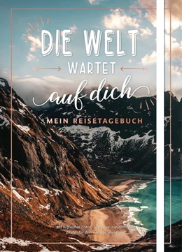Abbildung von Die Welt wartet auf dich - Mein Reisetagebuch | 1. Auflage | 2021 | beck-shop.de