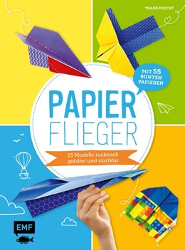 Abbildung von Precht | Papierflieger - 25 Modelle ruckzuck gefaltet und startklar | 1. Auflage | 2020 | beck-shop.de