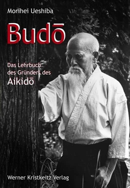 Abbildung von Ueshiba | Budo | 1. Auflage | 2020 | beck-shop.de