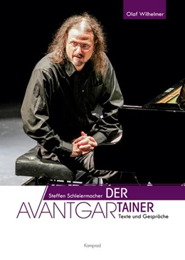 Abbildung von Wilhelmer | Steffen Schleiermacher. Der Avantgartainer | 1. Auflage | 2020 | beck-shop.de