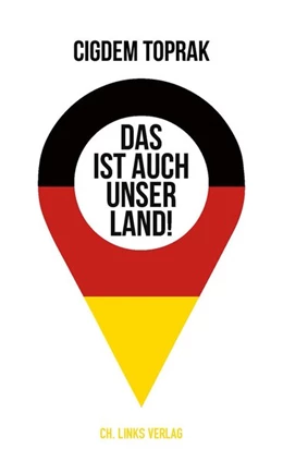 Abbildung von Toprak | Das ist auch unser Land! | 1. Auflage | 2020 | beck-shop.de