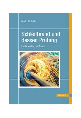 Abbildung von Seidel | Schleifbrand und dessen Prüfung | 1. Auflage | 2020 | beck-shop.de