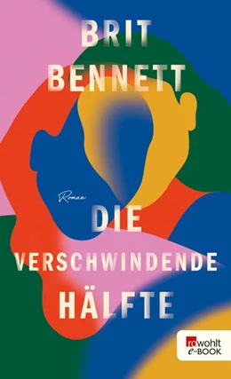 Abbildung von Bennett | Die verschwindende Hälfte | 1. Auflage | 2020 | beck-shop.de