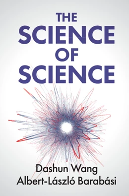 Abbildung von Wang / Barabási | The Science of Science | 1. Auflage | 2021 | beck-shop.de