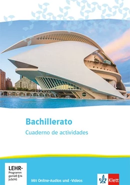 Abbildung von Bachillerato. Spanisch für die Oberstufe. Cuaderno de actividades mit Online-Audios und -Videos | 1. Auflage | 2020 | beck-shop.de