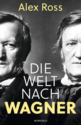 Abbildung von Ross | Die Welt nach Wagner | 1. Auflage | 2020 | beck-shop.de