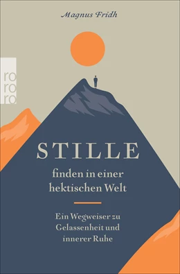 Abbildung von Fridh | Stille finden in einer hektischen Welt | 1. Auflage | 2021 | beck-shop.de